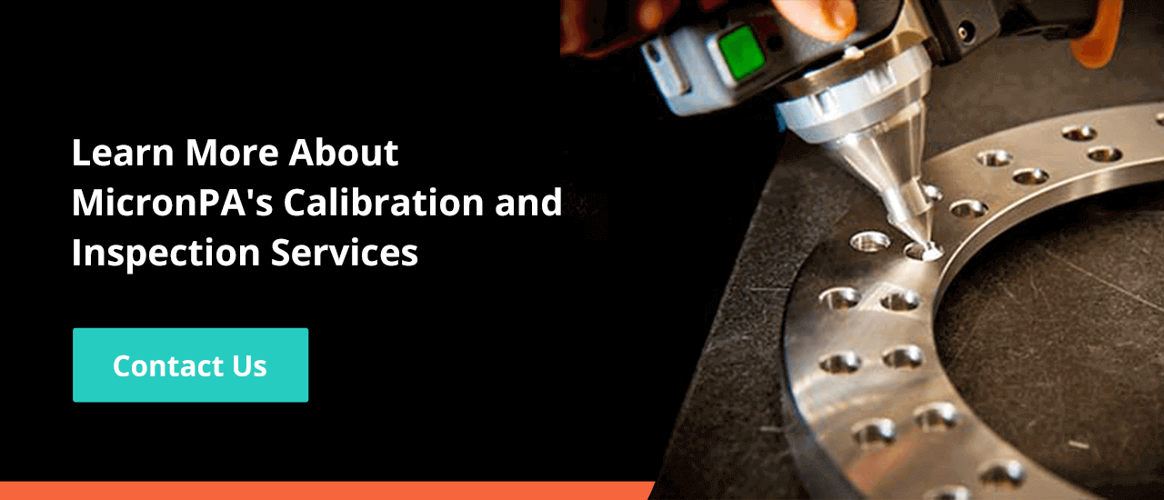 Learn More About MicronPA's Calibration and Inspection Services